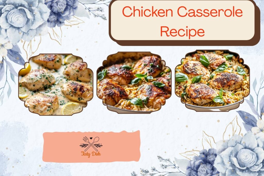 chicken casserole recipe