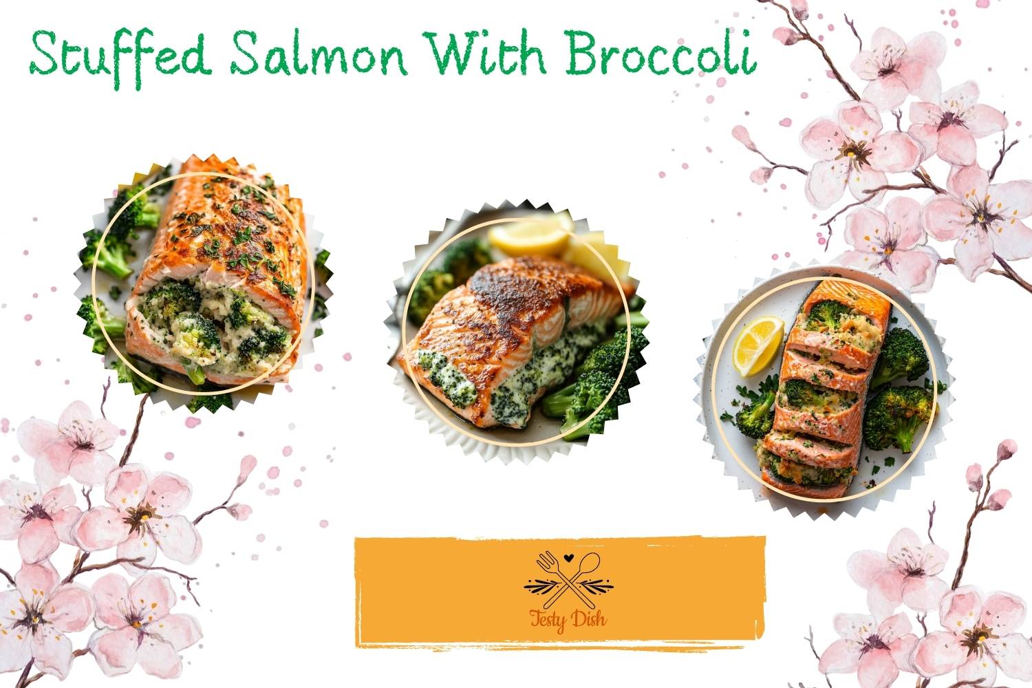 stuffed salmon with broccoli