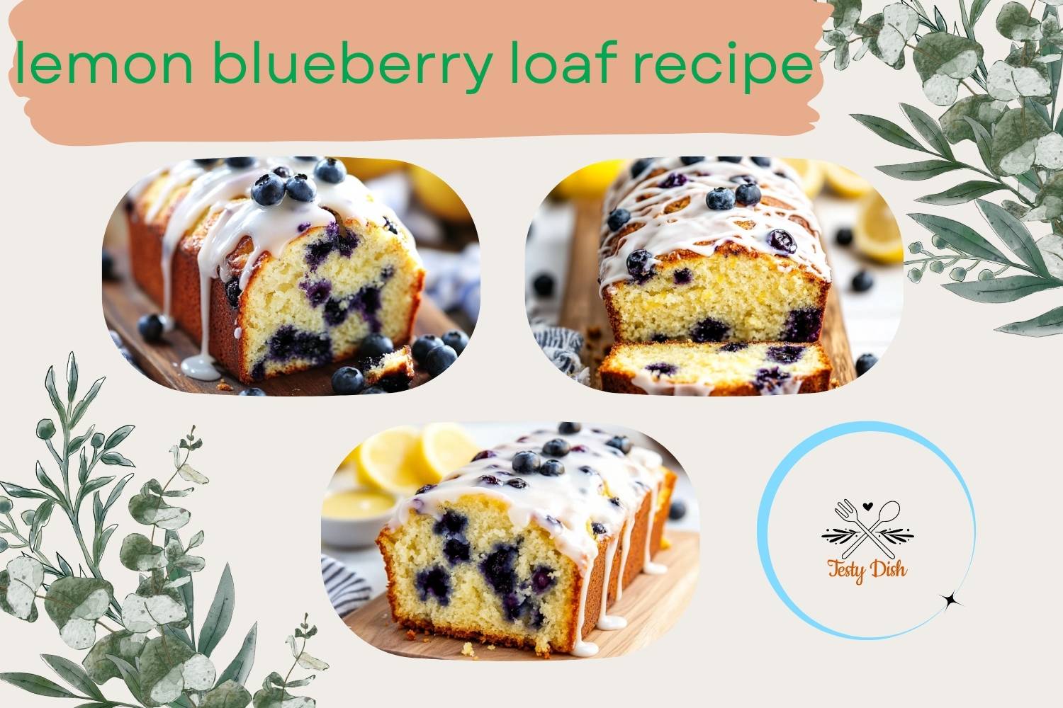 lemon blueberry loaf recipe