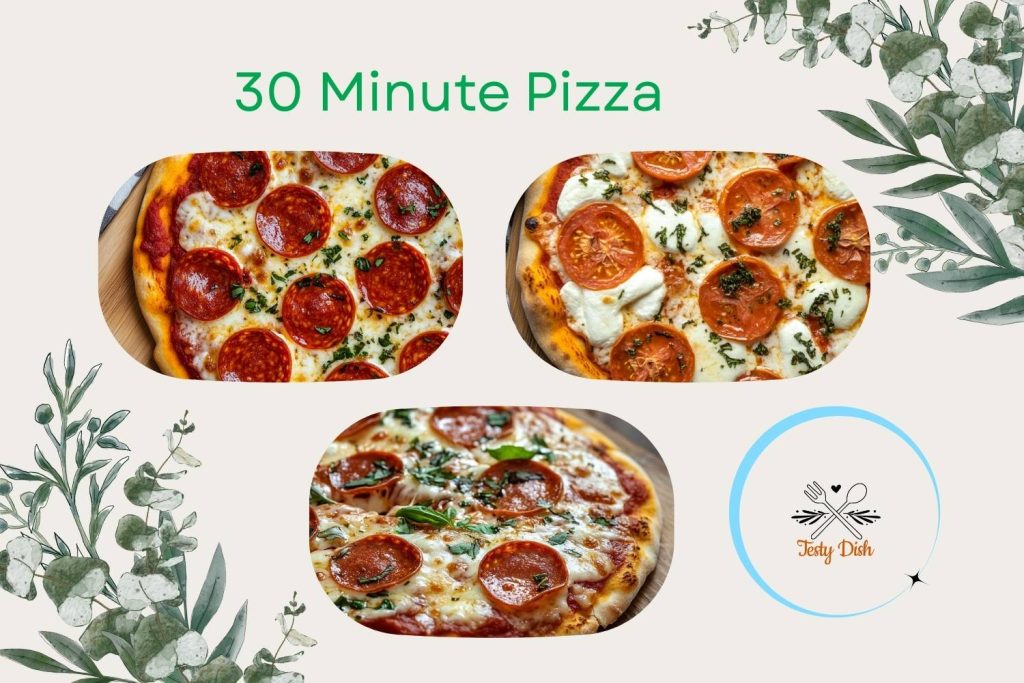 30 minute pizza