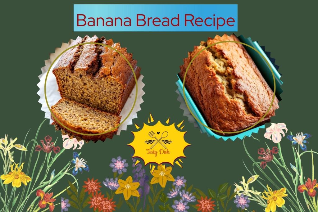 banana bread recipe
